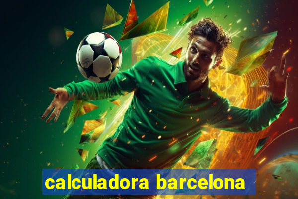 calculadora barcelona